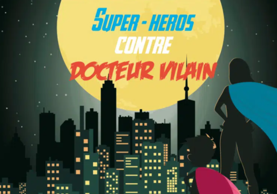 Super-héros contre Docteur Vilain – Escape Game