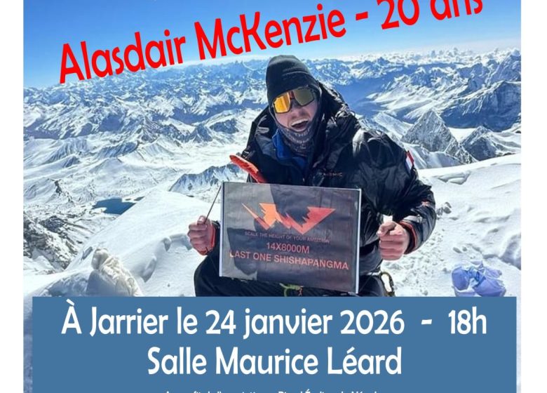 Rencontre exceptionnelle avec Alasdair McKenzie, alpiniste de l’extrême