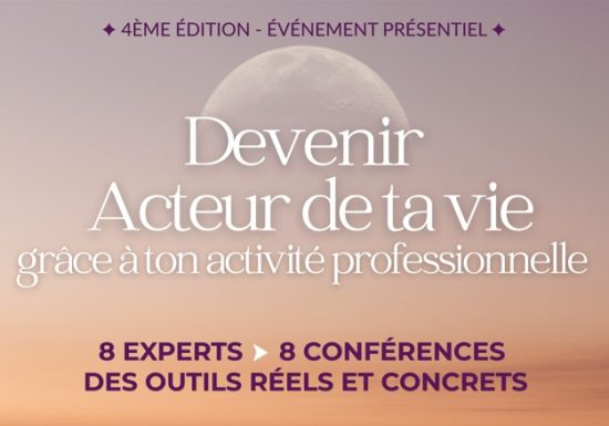 Conférence « Devenir acteur de ta vie grâce à ton activité professionnelle »
