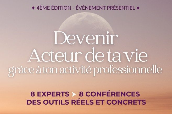 Conférence « Devenir acteur de ta vie grâce à ton activité professionnelle »