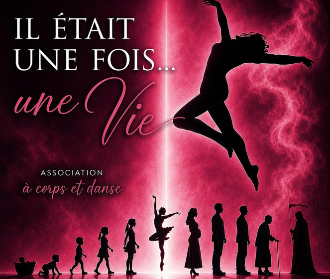Spectacle de danse – Il était une fois… une vie !