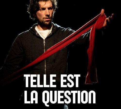 Telle est la question – Saison culturelle