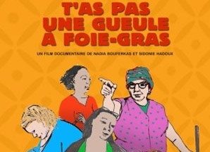 Projection « T’as pas une gueule à foie gras » – Chemin des toiles